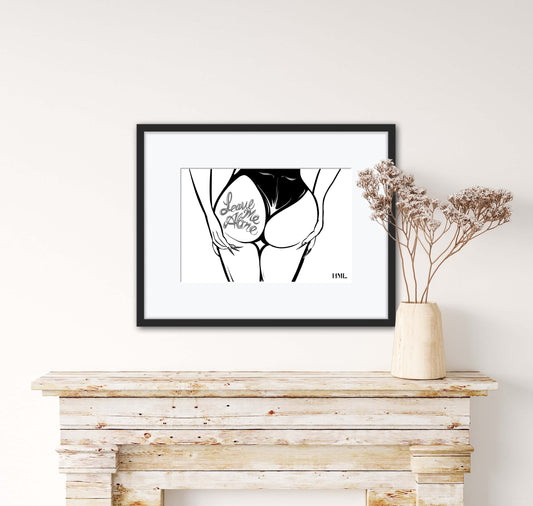 Leave Me Alone Cheeky Poster Print